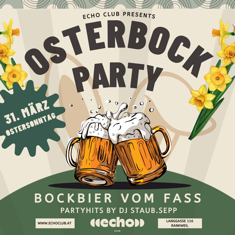 DJ Staub.Sepp im echo Club Rankweil - Die große Osterbock-Party am 31.03.2024