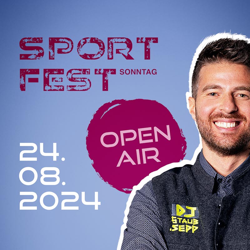 DJ Staub.Sepp - Sportfest in Sonntag, Großwalsertal | OPEN AIR am 24.08.2024