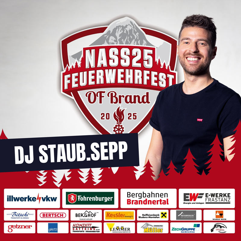 Nassleistungsbewerbe + Bezirksfeuerwehrfest Brand Vorarlberg - Feuerwehrfest Brand mit DJ Staub.Sepp - Trachtenclubbing