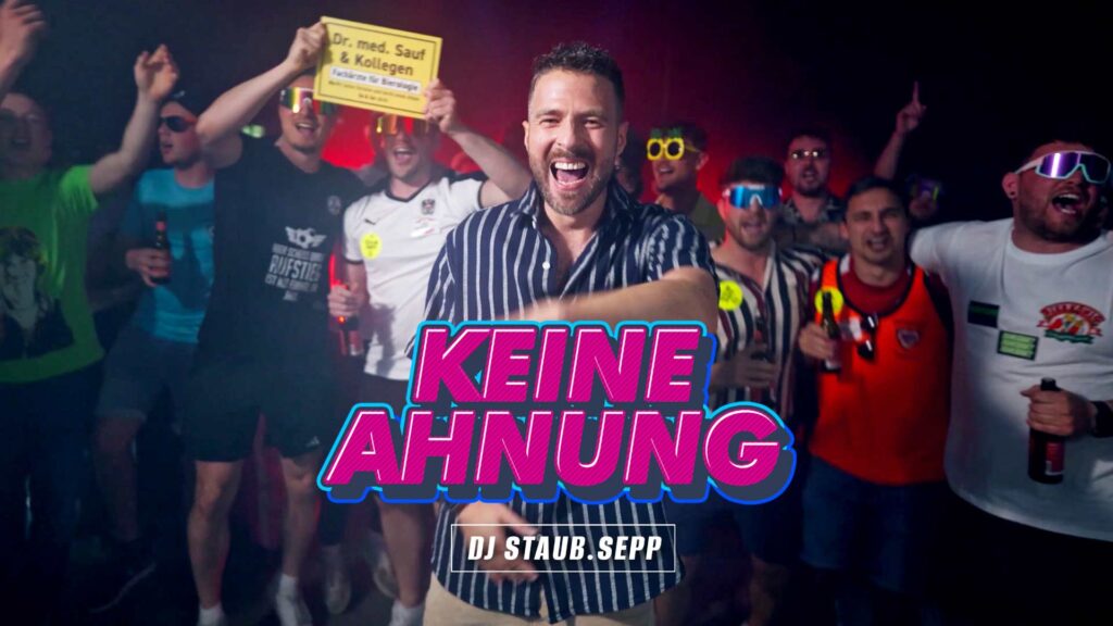 DJ Staub.Sepp - Keine Ahnung (offizielles Musikvideo)