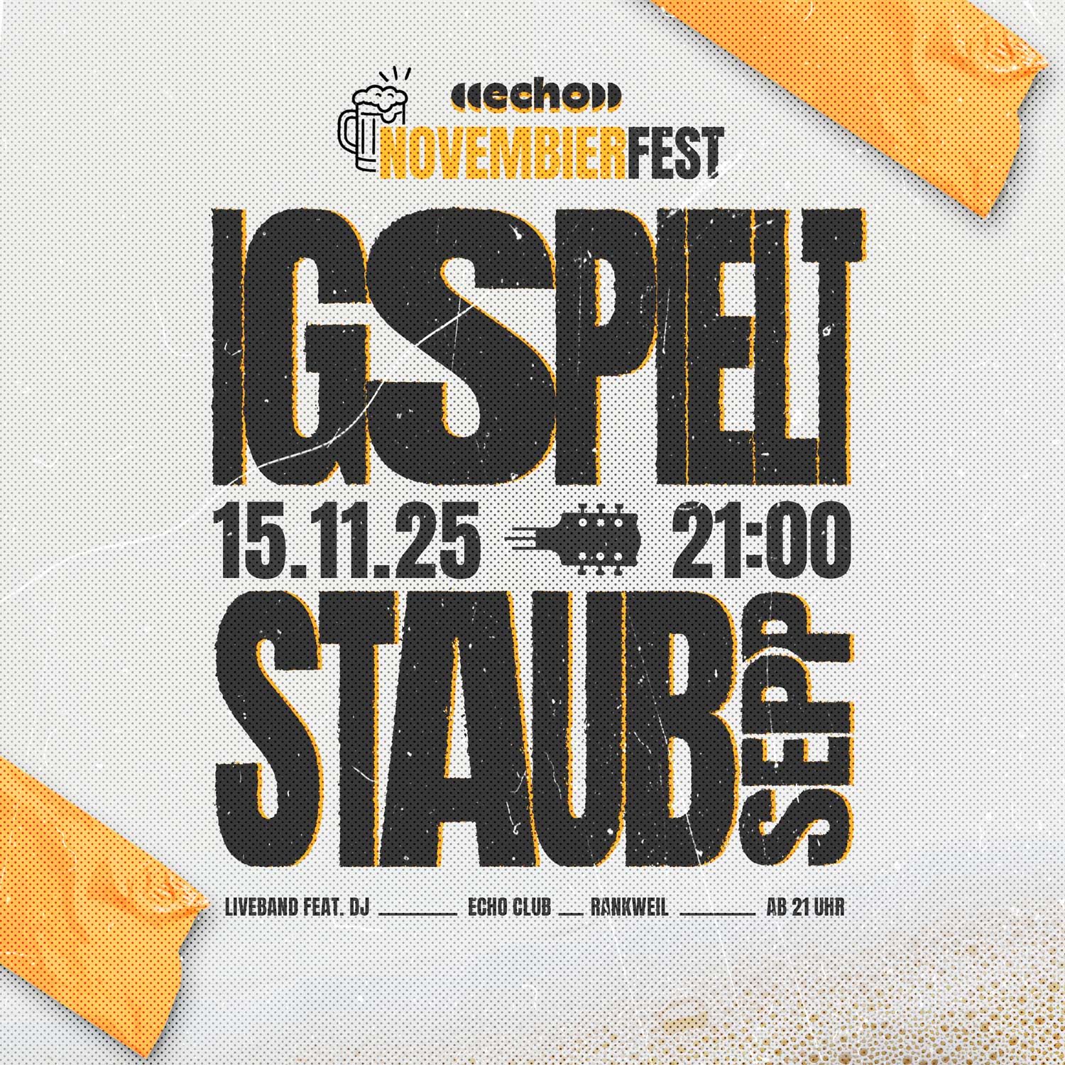 Novembierfest im echo Club Rankweil! Am 15.11.2025 - Zeltfest-Vibes mitten im Club! Die Liveband „Igspielt“ bringt die Bühne zum Beben – und DJ Staub.Sepp sorgt danach für den ultimativen Party-Sound bis in die frühen Morgenstunden!